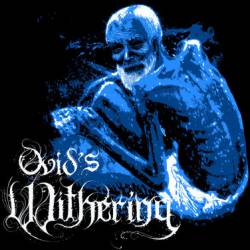 Ovid's Withering : Ovid's Withering